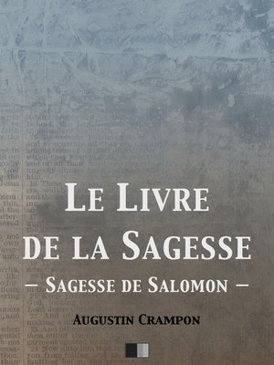 cover image of Le livre de la Sagesse (Sagesse de Salomon)